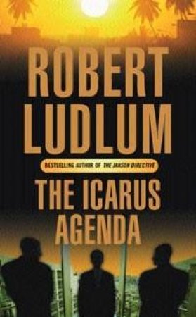 The Icarus Agenda by Robert Ludlum