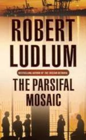 O/E - The Parsifal Mosaic by Robert Ludlum