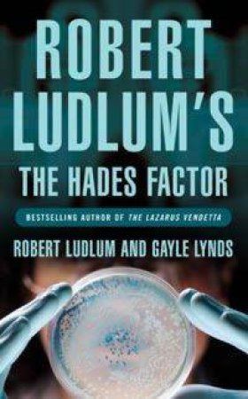 The Hades Factor by Robert Ludlum & Gayle Lynds