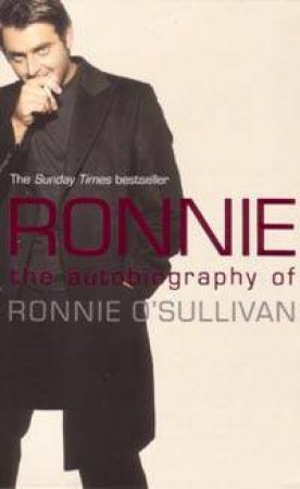 Ronnie: The Autobiography Of Ronnie O'Sullivan by Ronnie O'Sullivan