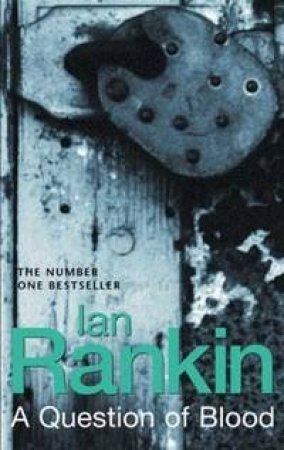 A Question Of Blood by Ian Rankin