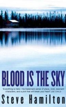 Blood Is The Sky by Steve Hamilton