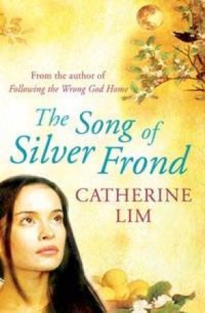 The Song Of Silver Frond by Catherine Lim