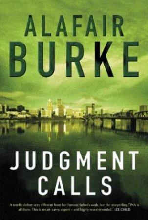 Judgment Calls by Alafair Burke