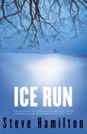 Ice Run by Steve Hamilton