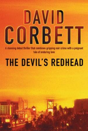 The Devil's Redhead by David Corbett