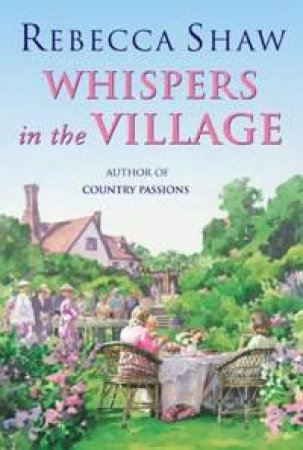 Whispers In The Village by Rebecca Shaw