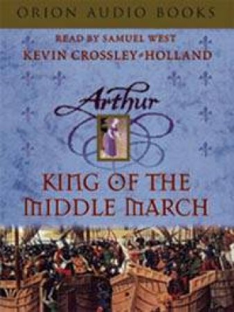 King Of The Middle March - Cassette by Kevin Crossley-Holland