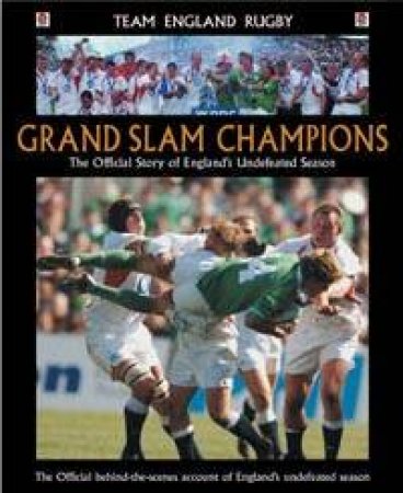 Grand Slam Champions: The Official Story Of England's Undefeated Season by Team England Rugby