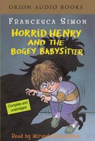 Horrid Henry: Horrid Henry And The bogey Babysitter  (Book & Tape) by Francesca Simon