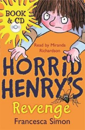 Horrid Henry: Horrid Henry's Revenge by Francesca Simon