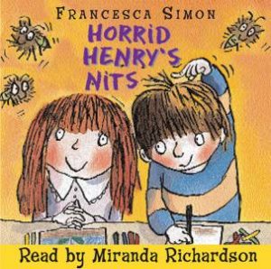 Horrid Henry: Horrid Henry's Nits (CD) by Francesca Simon