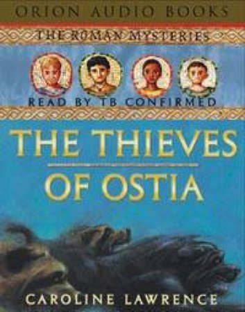 The Thieves Of Ostia - CD by Caroline Lawrence