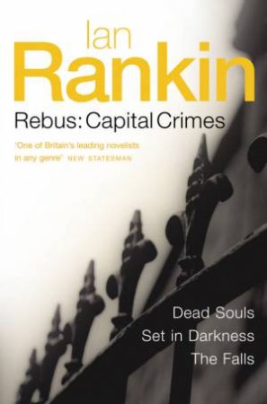 Ian Rankin Omnibus: Capital Crimes by Ian Rankin