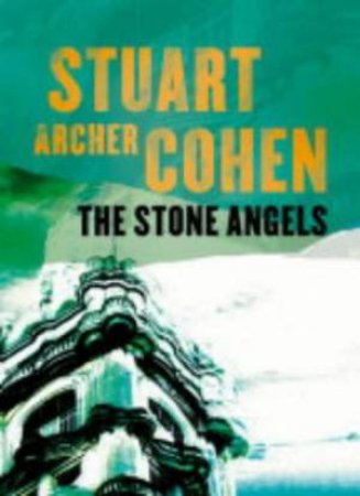 The Stone Angels by Stuart Cohen