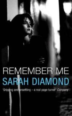 Remember Me by Sarah Diamond