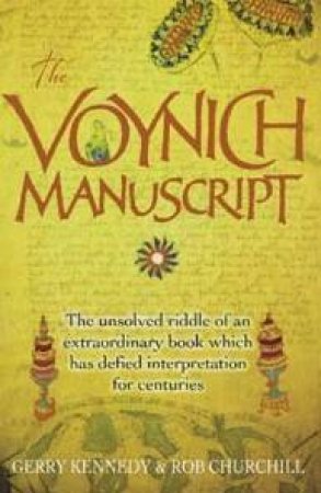 The Voynich Manuscript by Gerry Kennedy & Rob Churchill