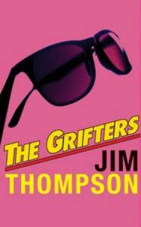 The Grifters by Jim Thompson