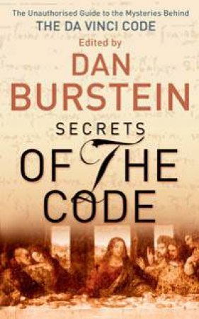 Secrets Of The Code by Dan Burstein