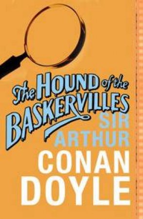 The Hound Of The Baskervilles by Arthur Conan Doyle