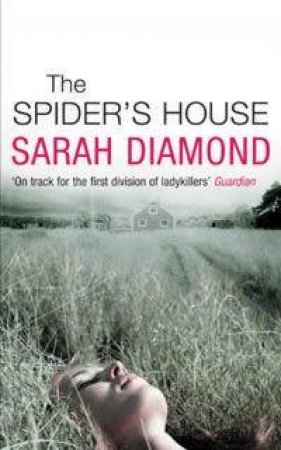 The Spider's House by Sarah Diamond