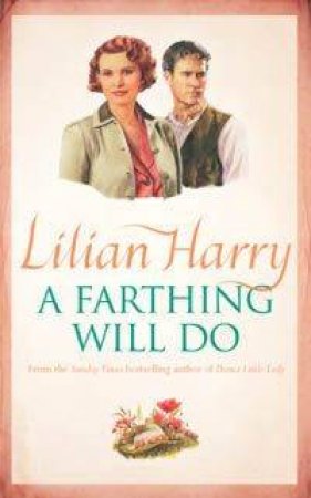 A Farthing Will Do by Lilian Harry