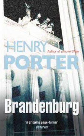 Brandenburg by Henry Porter