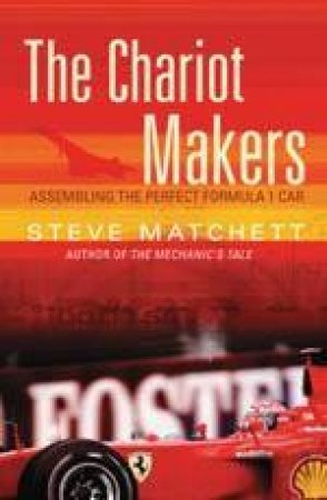 The Chariot Makers by Steve Matchett