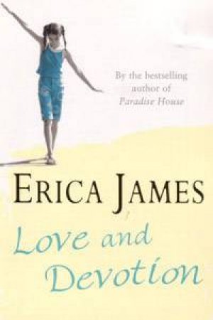 Love And Devotion by Erica James