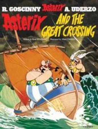 Asterix And The Great Crossing by Goscinny & Underzo