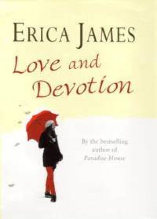 Love And Devotion by Erica James