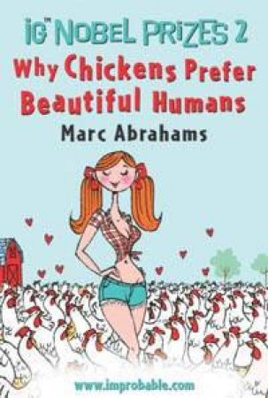 Why Chickens Prefer Beautiful Humans by Marc Abrahams