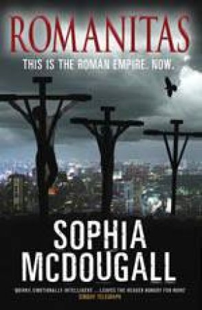 Romanitas by Sophia McDougall