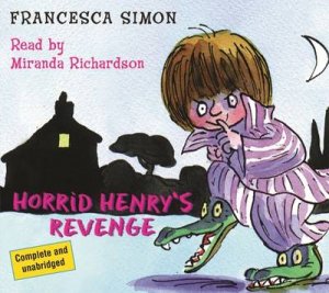 Horrid Henry: Horrid Henry's Revenge (CD) by Francesca Simon