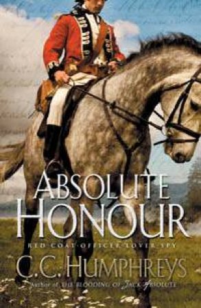 Absolute Honour by C C Humphreys