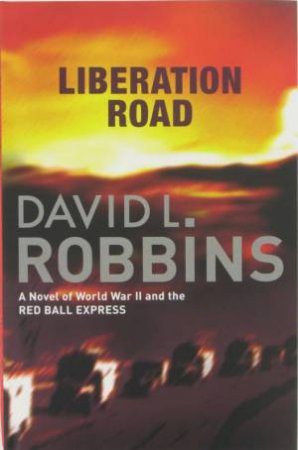 Liberation Road by David Robbins