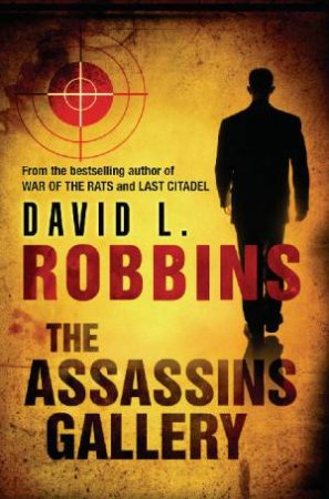 The Assassin's Gallery by David L Robbins