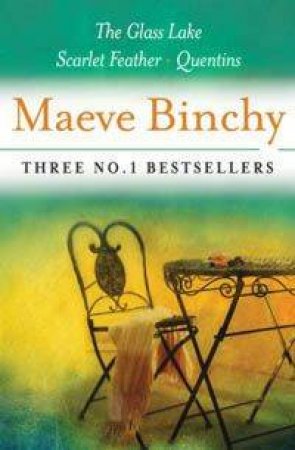 Maeve Binchy: Three #1 Bestsellers by Maeve Binchy