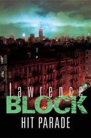 Hit Parade by Lawrence Block