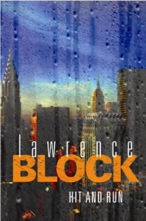 Hit and Run by Lawrence Block