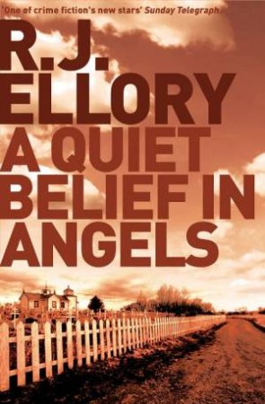 A Quiet Belief in Angels by R.J Ellory