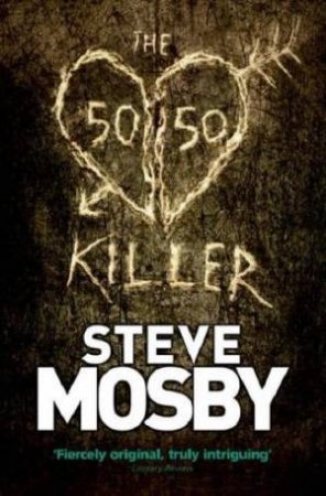 The 50/50 Killer by Steve Mosby