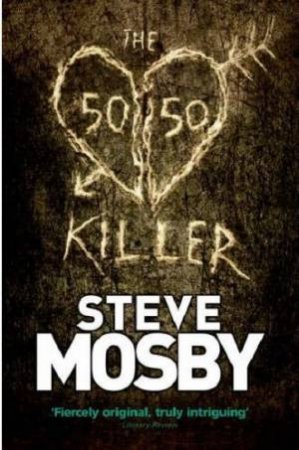 The 50/50 Killer by Steve Mosby