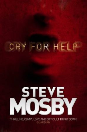 Cry for Help by Steve Mosby