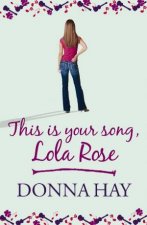 This is Your Song Lola Rose