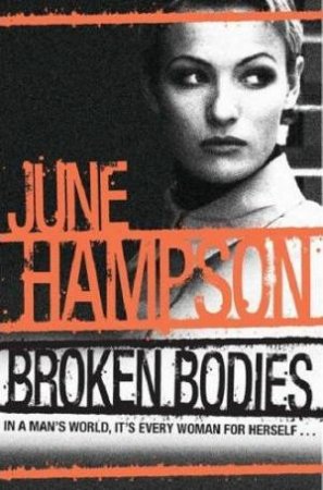 Broken Bodies by June Hampson