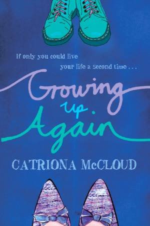 Growing Up Again by Catriona McCloud