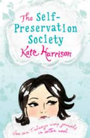 The Self-Preservation Society by Kate Harrison