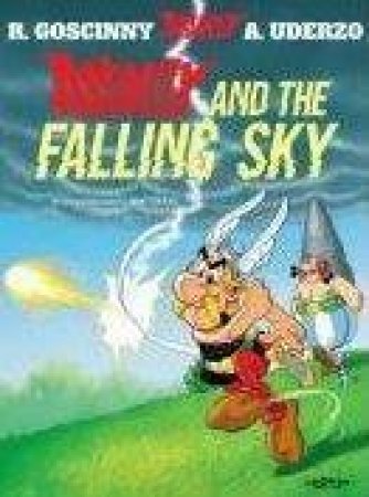 Asterix And The Falling Sky by Rene Goscinny