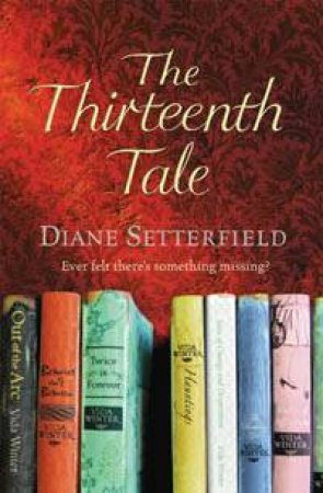 The Thirteenth Tale by Diane Setterfield